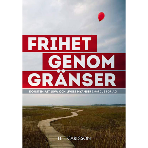 Frihet genom gränser 9789179995966