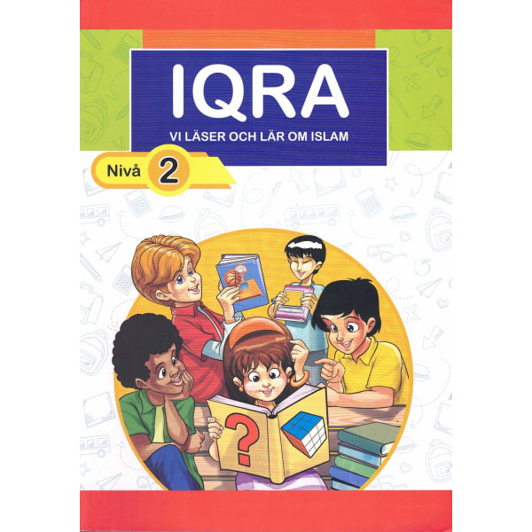 Iqra, vi läser och lär om islam. Nivå 2 9789185557332