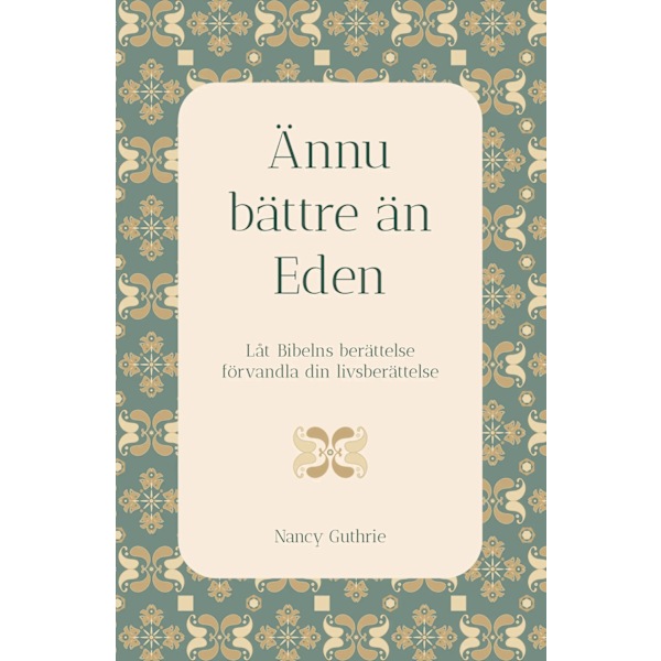 Ännu bättre än Eden 9789198845266