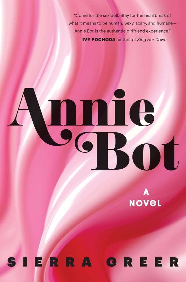 Annie Bot: A Novel 9780063312692