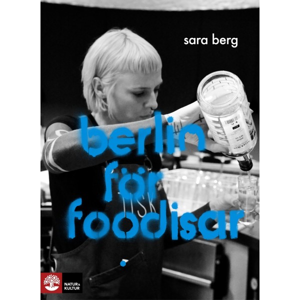 Berlin för foodisar 9789127160378