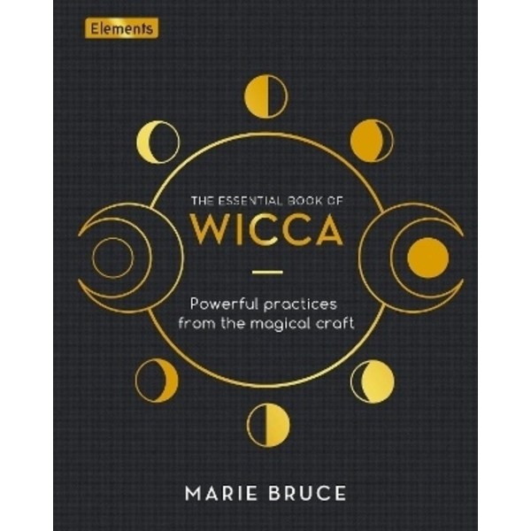 Essential Book Of Wicca (Elements) 9781398810808