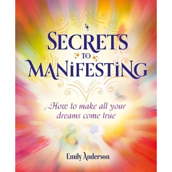 Secrets to Manifesting 9781398818965