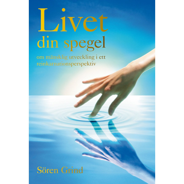Livet din spegel 9789185132782