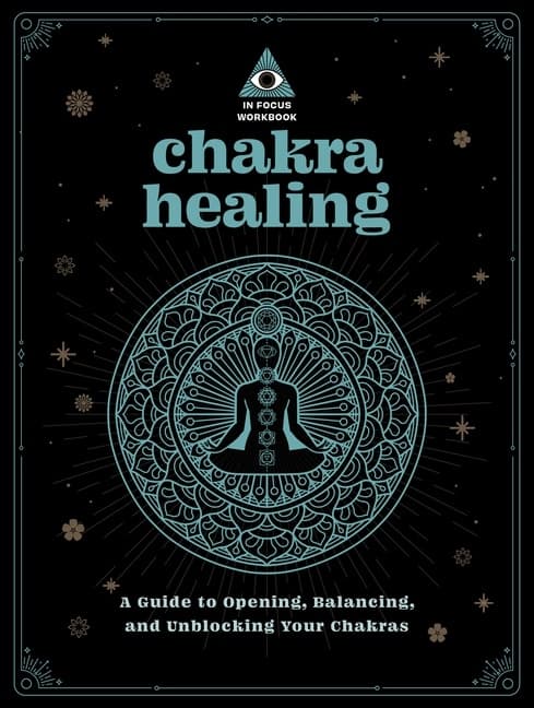In Focus Chakra Healing Workbook Your Hand 9781577153047
