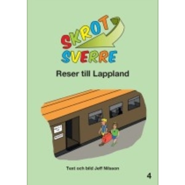 Skrot-Sverre reser till Lappland 9789198171037