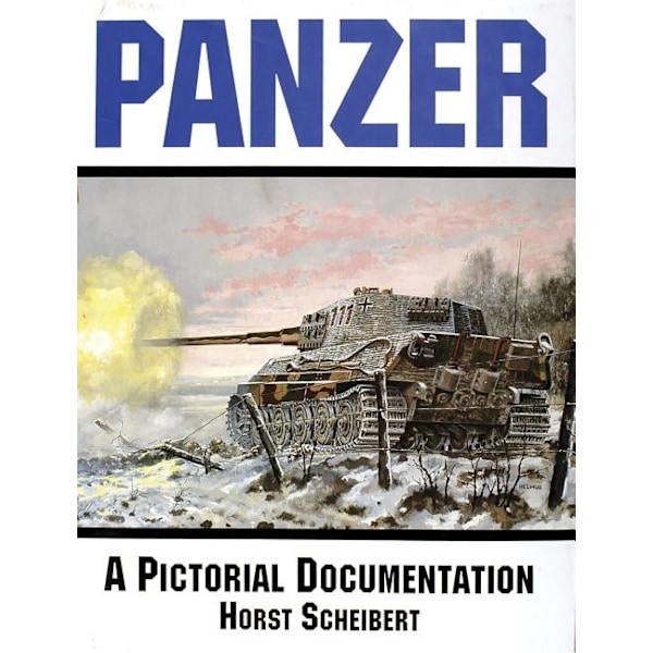 Panzer - a pictorial documentation 9780887402074