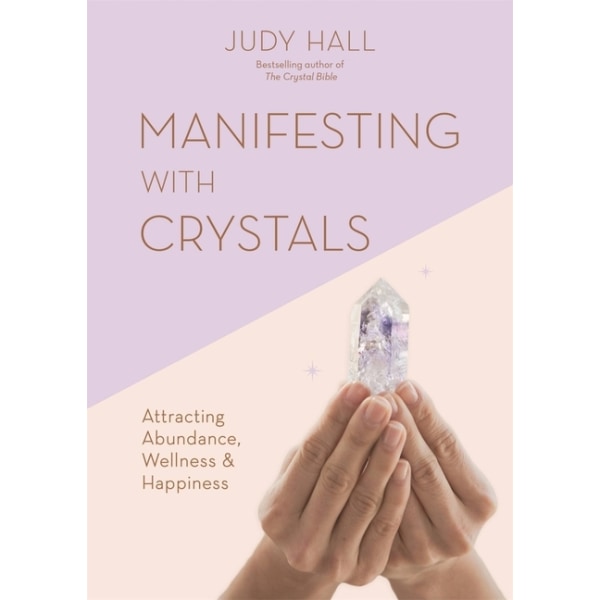 Manifesting with Crystals 9781841815251