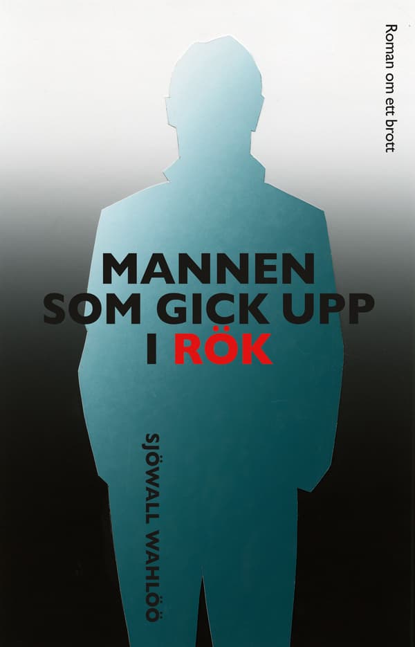 Mannen som gick upp i rök 9789164210081