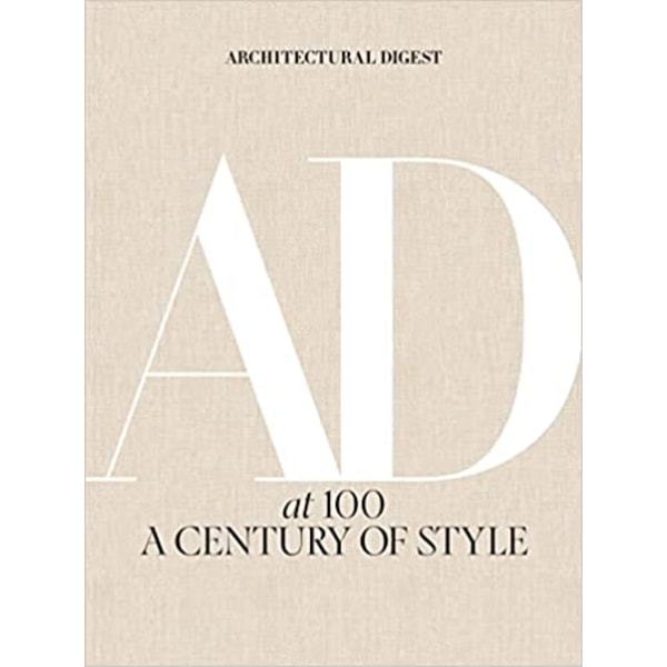 Architectural Digest at 100: A Century of Style 9781419733338