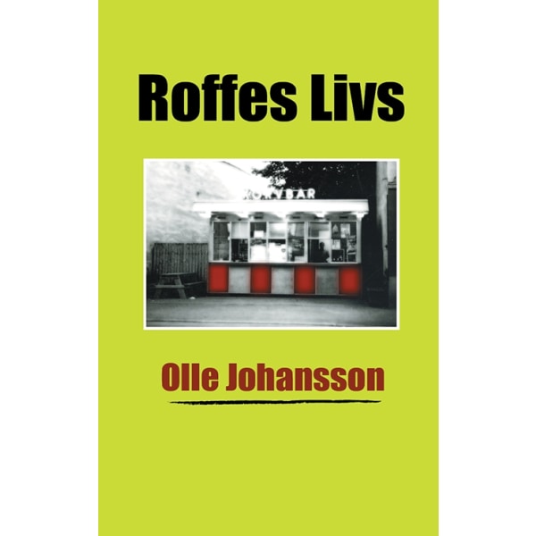 Roffes Livs 9789163316227