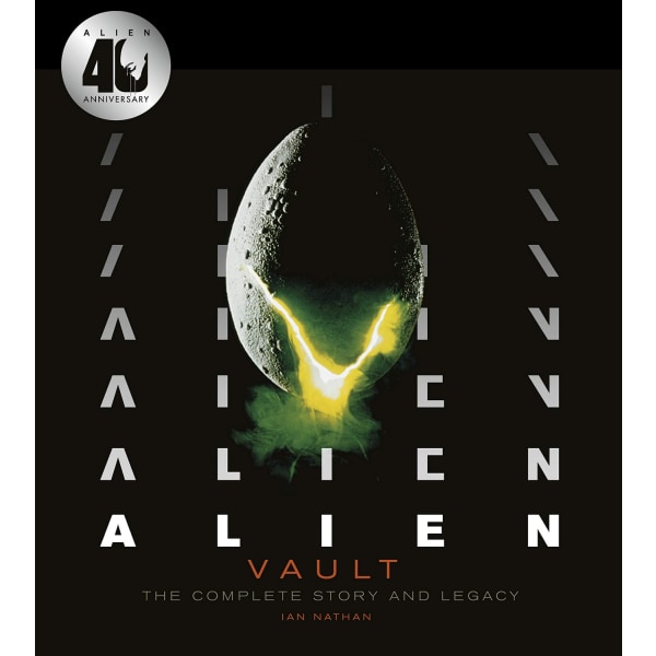 Alien Vault The Definitive Story Behind the Film 9781781319420