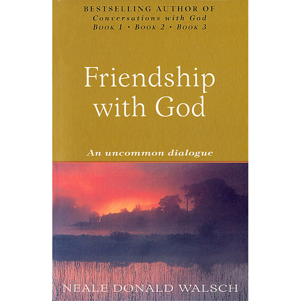 Friendship with god - an uncommon dialogue 9780340767832