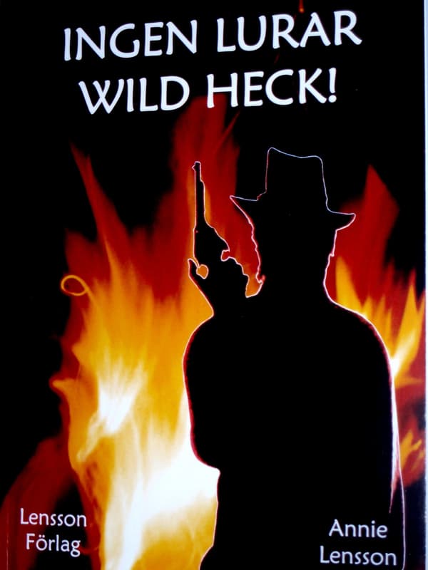 Ingen lurar Wild Heck! 9789198109900