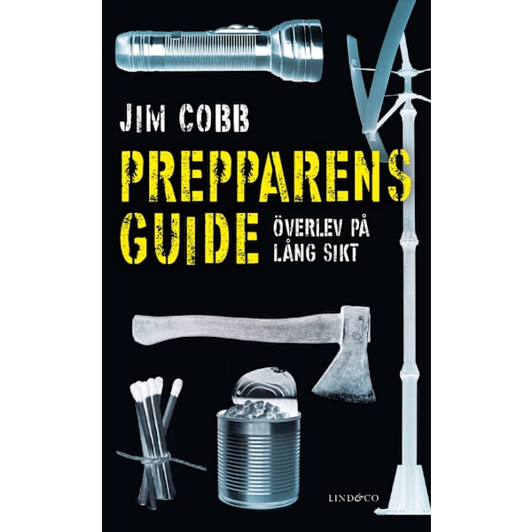 Prepparens guide : överlev på lång sikt 9789179034542