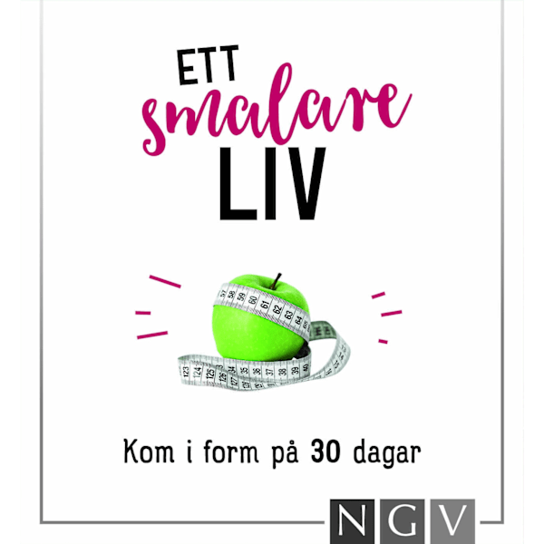 Ett smalare liv : kom i form på 30 dagar 9783625184430