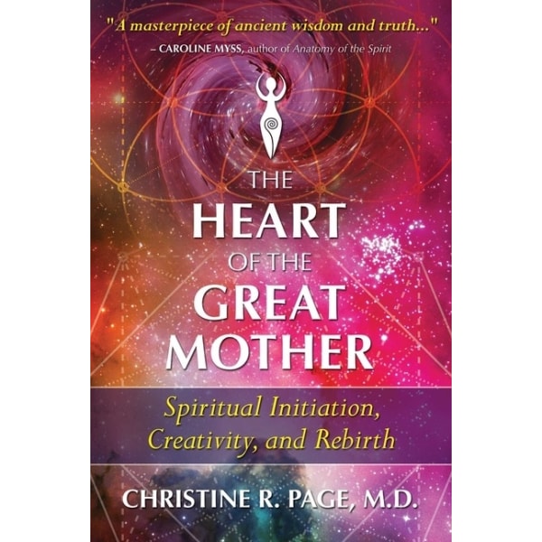Heart Of The Great Mother 9781591433545