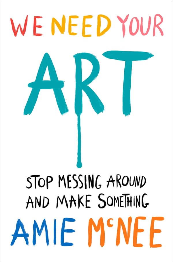 We Need Your Art 9780593833001