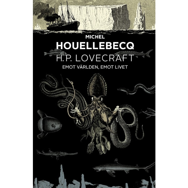 H. P. Lovecraft: emot världen, emot livet 9789187243257