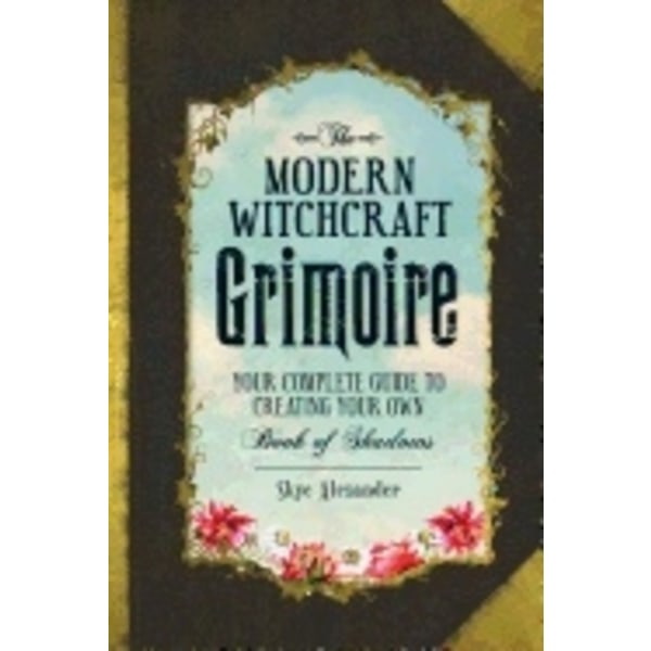 Modern witchcraft grimoire 9781440596810