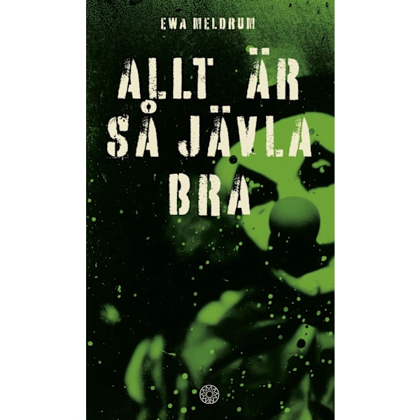 Allt är så jävla bra 9789189850743