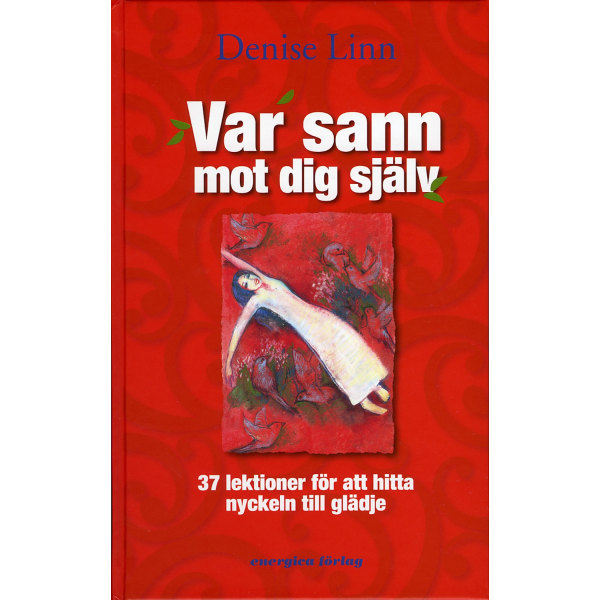 Var sann mot dig själv 9789185127429