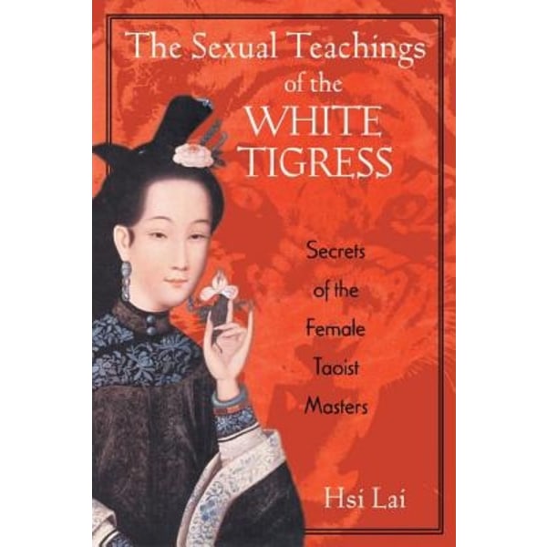 Sexual teachings of the white tigress 9780892818686
