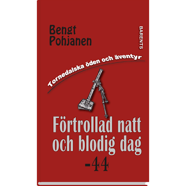 Förtrollad natt och blodig dag -44 9789188843203