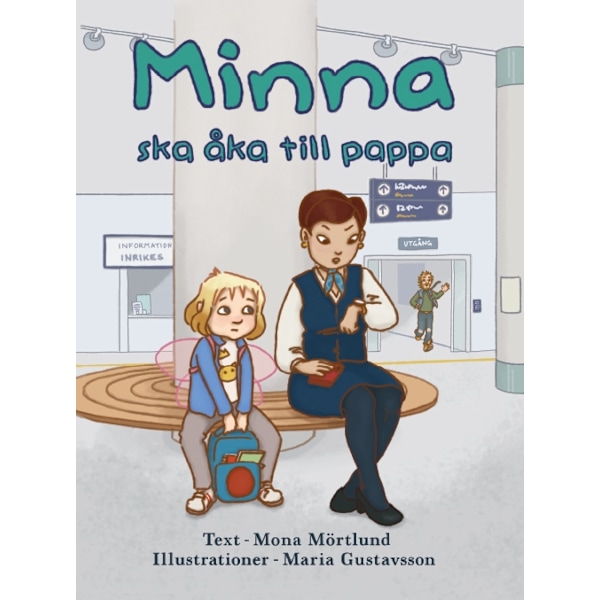 Minna ska åka till pappa 9789189387553