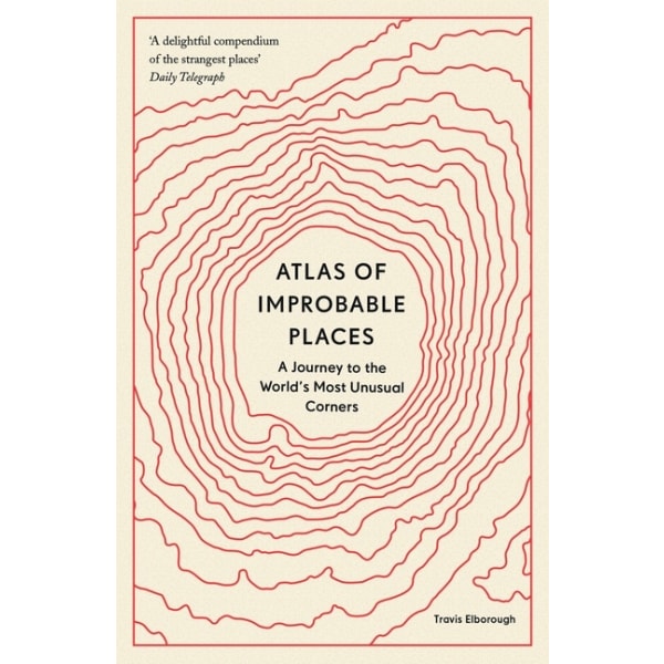 Atlas of Improbable Places 9780711264014