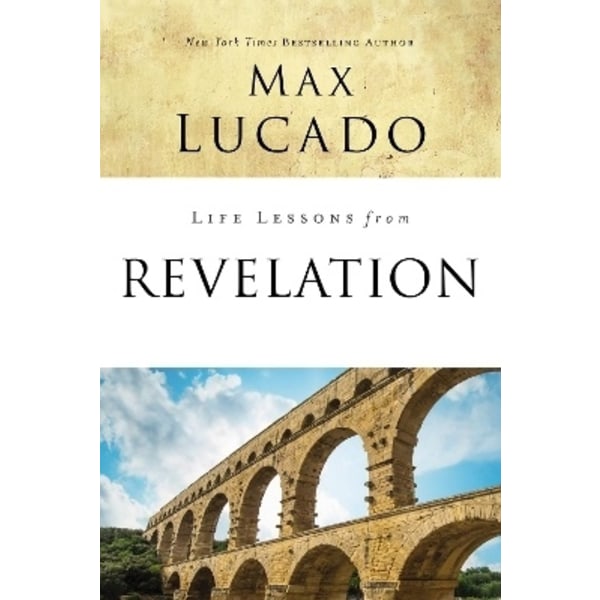 Life Lessons from Revelation: Final Curtain Call 9780310086666