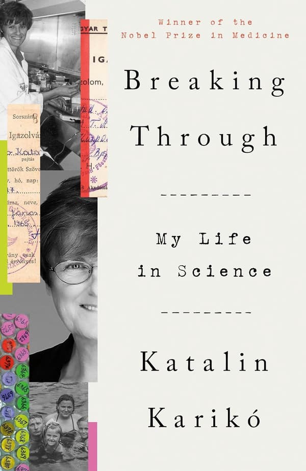 Breaking Through: My Life in Science 9780593443187