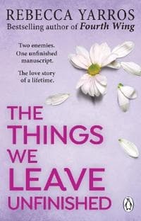The Things We Leave Unfinished 9781804992326