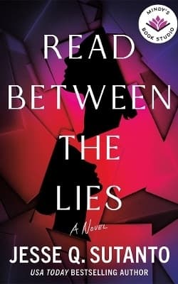 Read Between the Lies: A Novel 9781662534638
