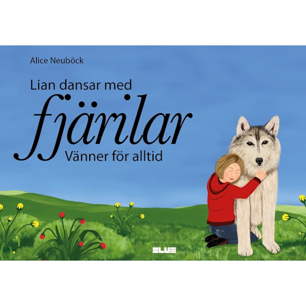 Lian dansar med fjärilar : vänner för alltid 9789189205666