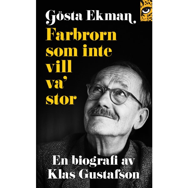 Gösta Ekman : farbrorn som inte vill va' stor 9789173433976
