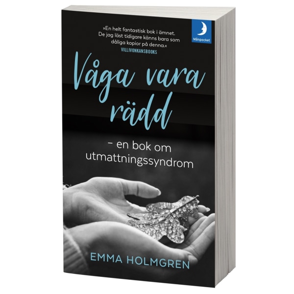 Våga vara rädd : en bok om utmattningssyndrom. 9789175039275