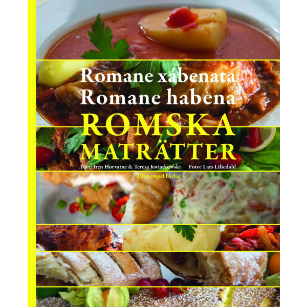 Romska maträtter / Romane xábenata / Romane habena 9789197767378