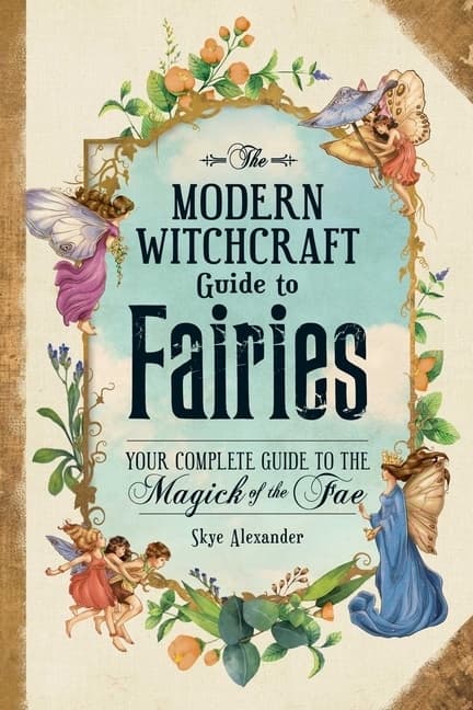 Modern Witchcraft Guide To Fairies 9781507215913