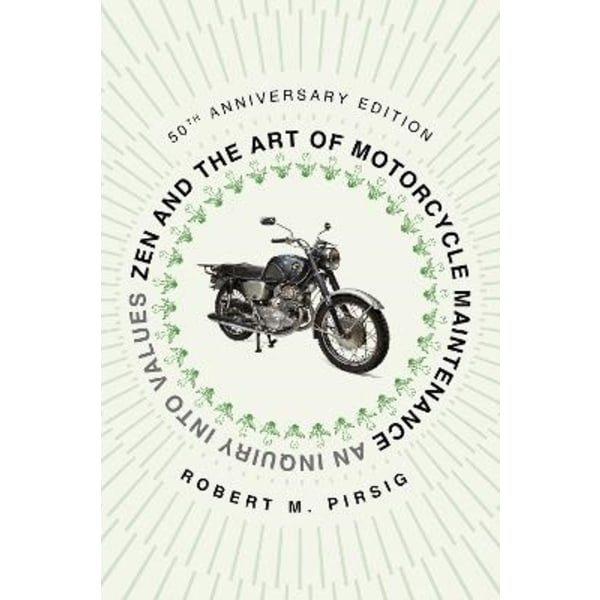 Zen and the Art of Motorcycle Maintenance [50th 9780063342330