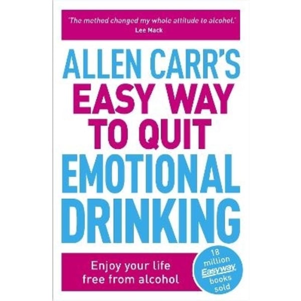 Allen Carr's Easy Way to Quit Emotional Drinking 9781398805620