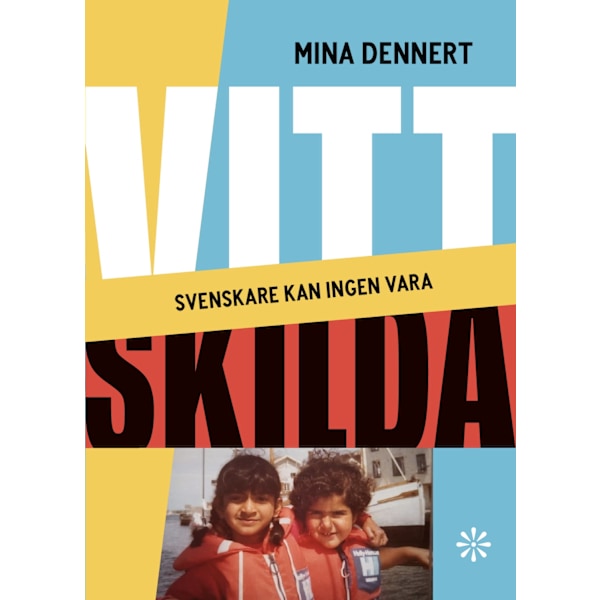 Vitt skilda : svenskare kan ingen vara 9789179652319