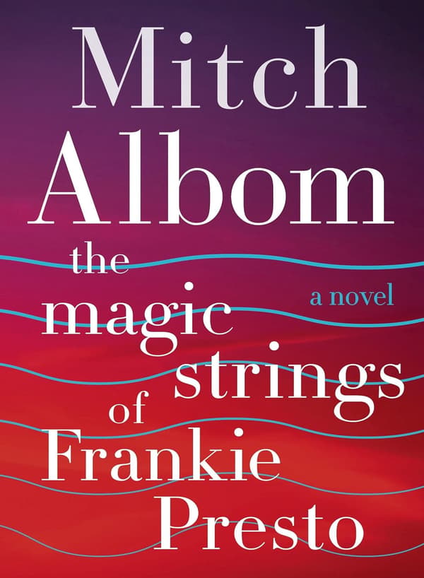 The Magic Strings of Frankie Presto 9780062562043