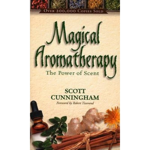 Magical aromatherapy - the power of scent 9780875421292
