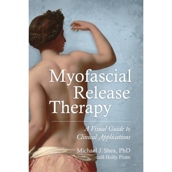 Myofascial Release Therapy 9781583948453