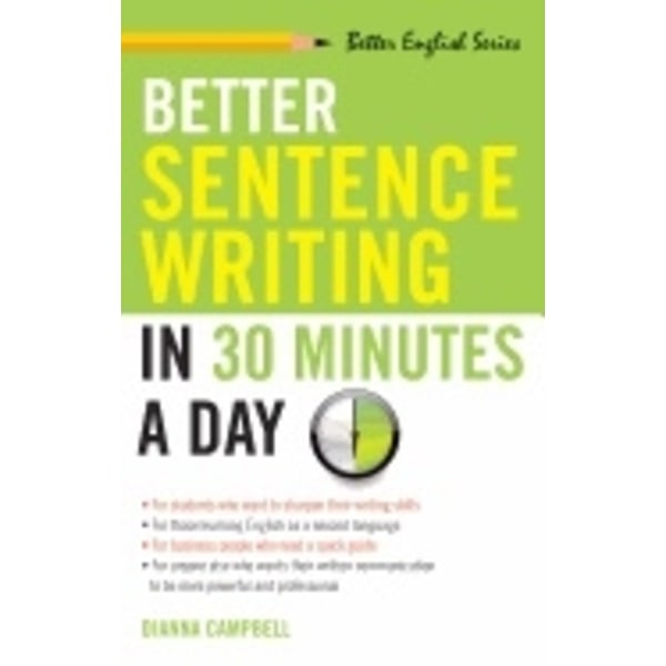Better sentence writing in 30 minutes a day 9781564142030