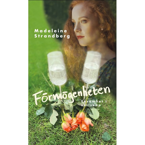Förmögenheten : ensamhet i sällskap 9789188187987