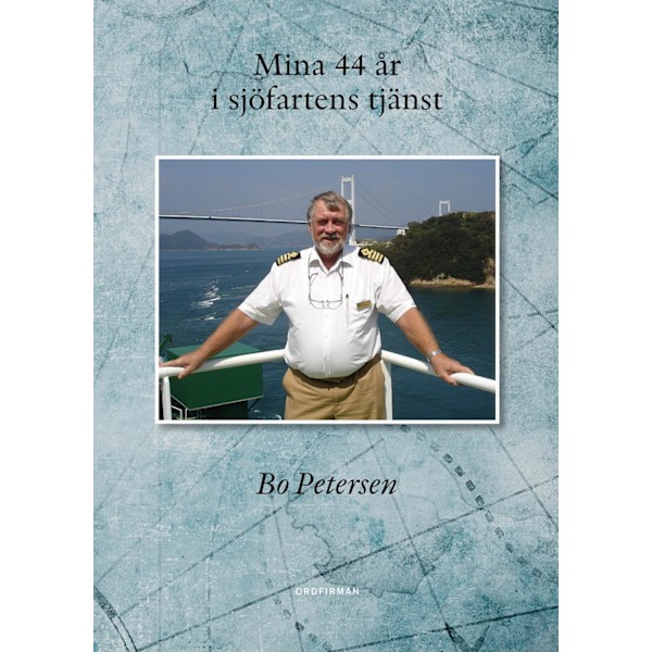 Mina 44 år i sjöfartens tjänst 9789198669862