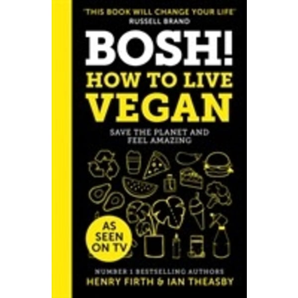Bosh! How to Live Vegan 9780008349967