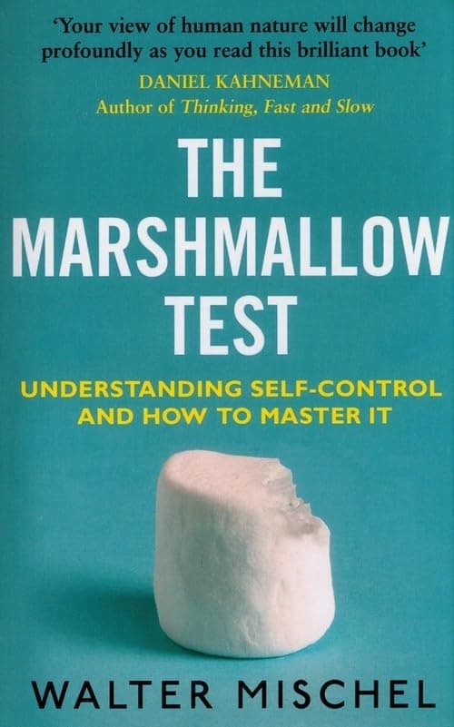 Marshmallow Test: Understanding Self-control & How 9780552176132